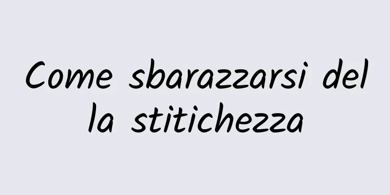 Come sbarazzarsi della stitichezza