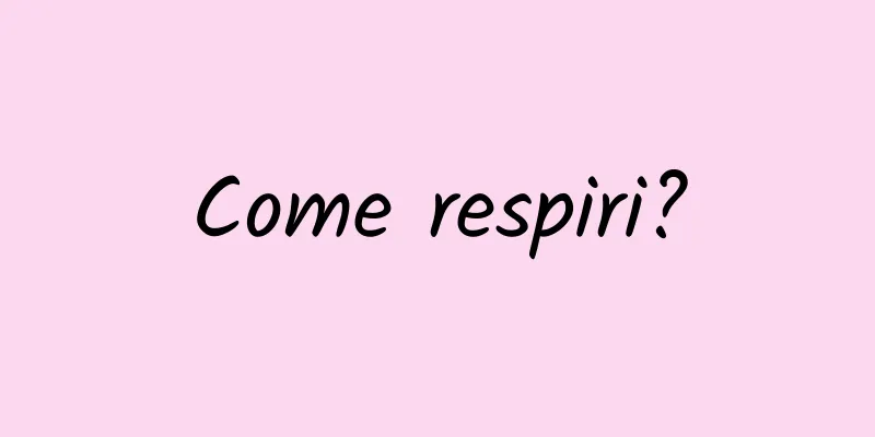 Come respiri?