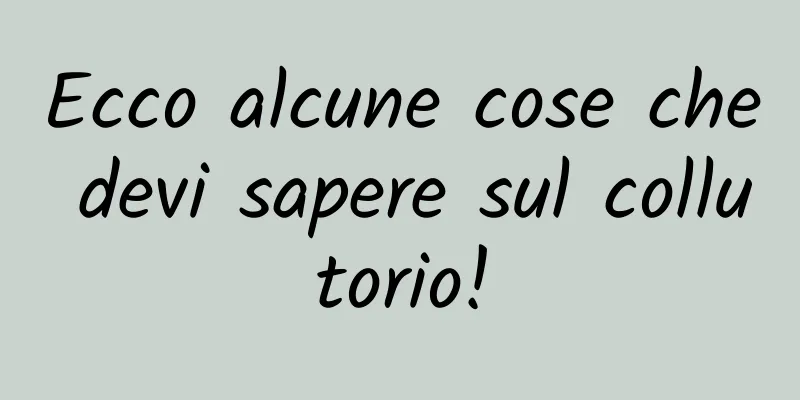 Ecco alcune cose che devi sapere sul collutorio!