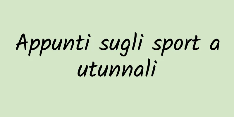 Appunti sugli sport autunnali