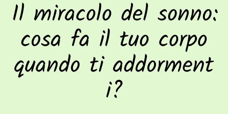 Il miracolo del sonno: cosa fa il tuo corpo quando ti addormenti?