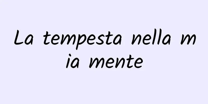 La tempesta nella mia mente