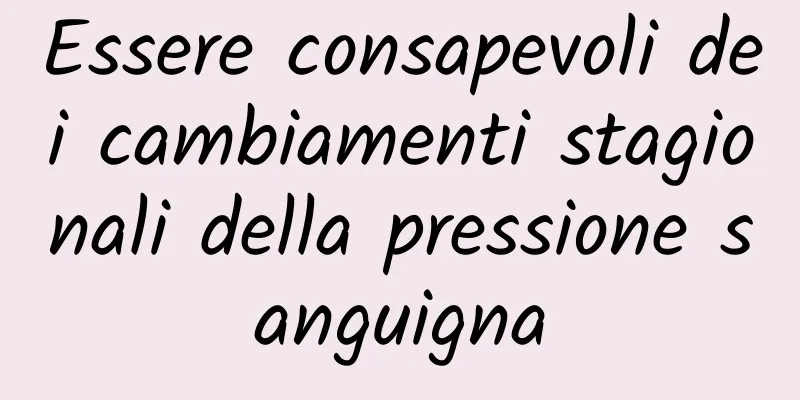 Essere consapevoli dei cambiamenti stagionali della pressione sanguigna