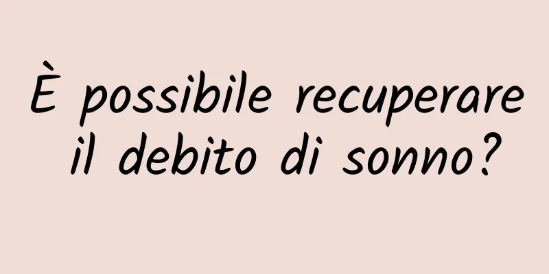 È possibile recuperare il debito di sonno?
