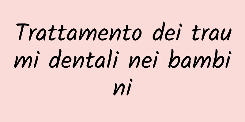Trattamento dei traumi dentali nei bambini