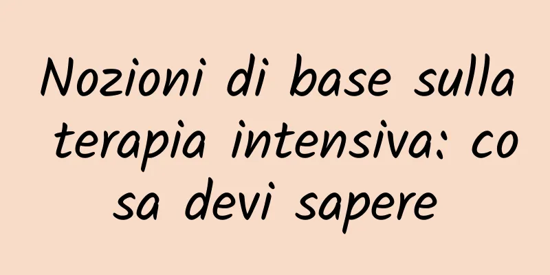 Nozioni di base sulla terapia intensiva: cosa devi sapere