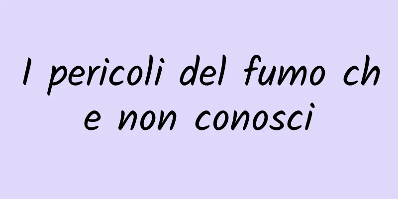 I pericoli del fumo che non conosci