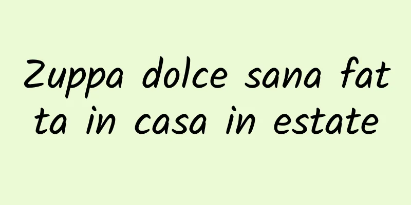 Zuppa dolce sana fatta in casa in estate