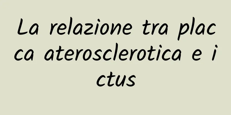 La relazione tra placca aterosclerotica e ictus