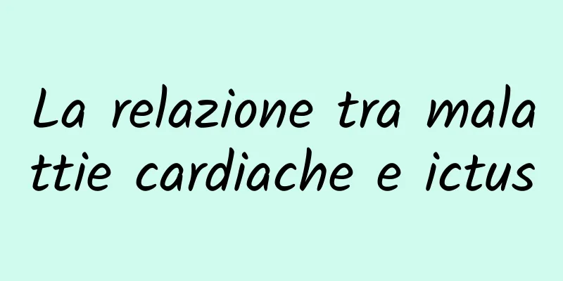 La relazione tra malattie cardiache e ictus
