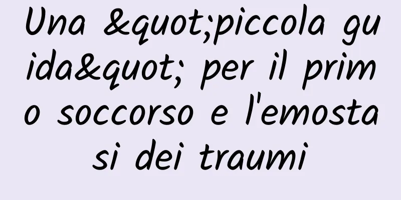 Una "piccola guida" per il primo soccorso e l'emostasi dei traumi