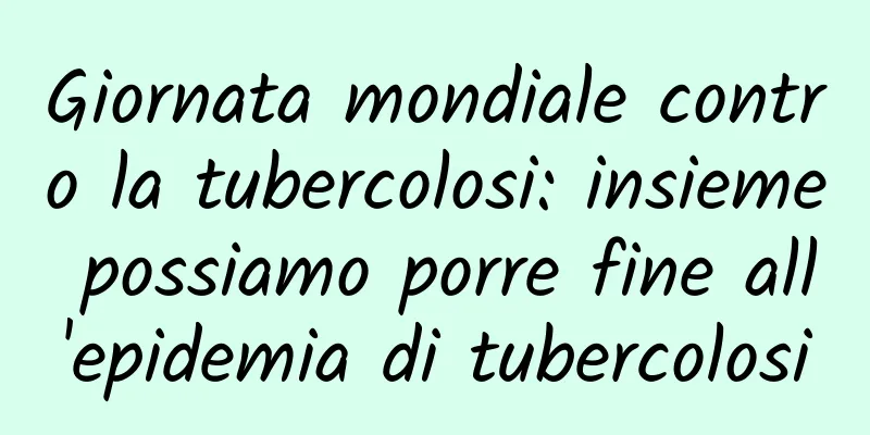 Giornata mondiale contro la tubercolosi: insieme possiamo porre fine all'epidemia di tubercolosi