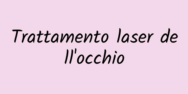Trattamento laser dell'occhio