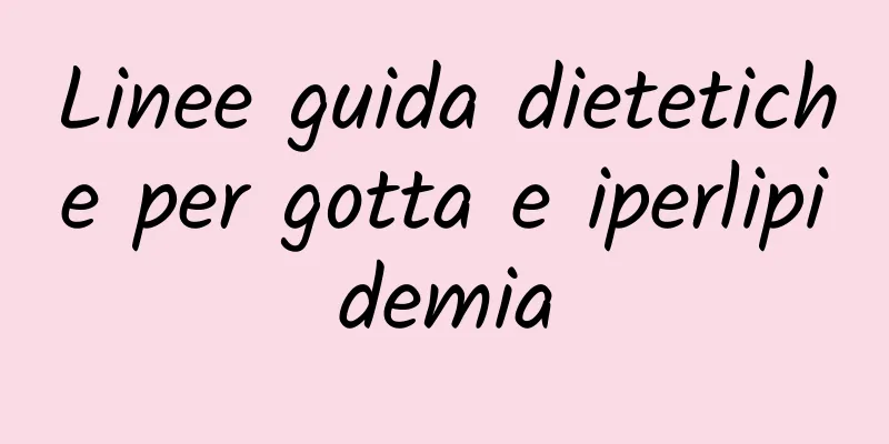 Linee guida dietetiche per gotta e iperlipidemia