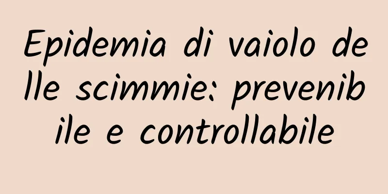 Epidemia di vaiolo delle scimmie: prevenibile e controllabile
