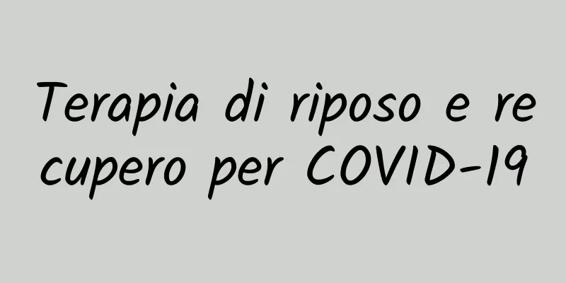 Terapia di riposo e recupero per COVID-19