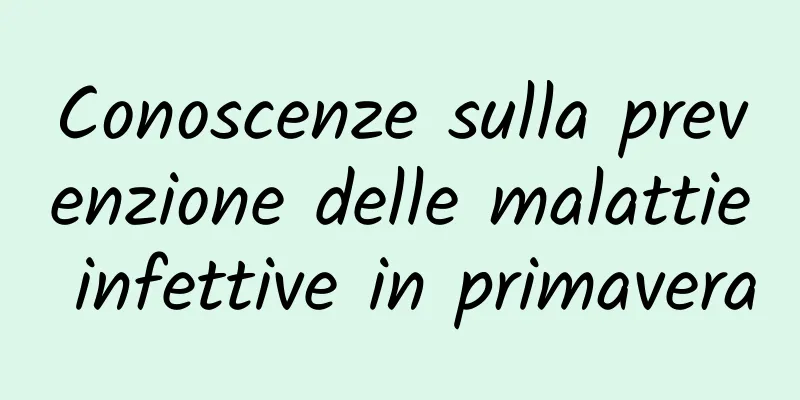 Conoscenze sulla prevenzione delle malattie infettive in primavera