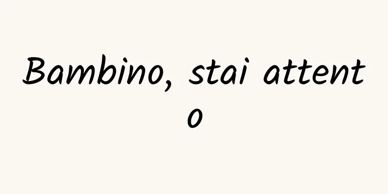 Bambino, stai attento