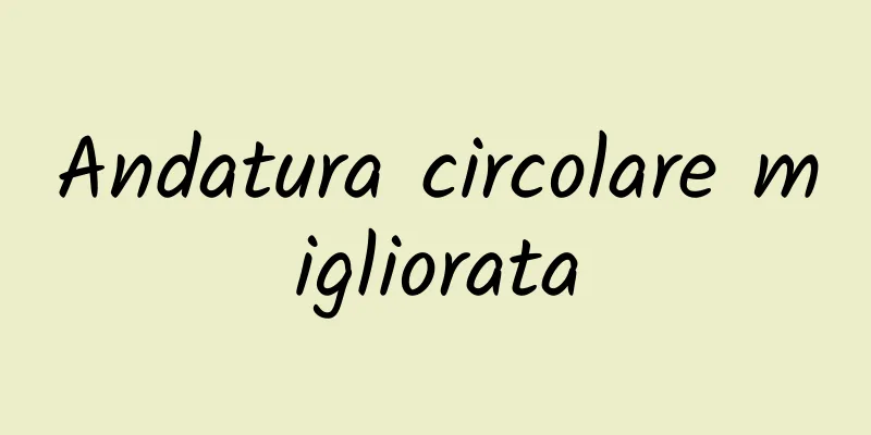 Andatura circolare migliorata