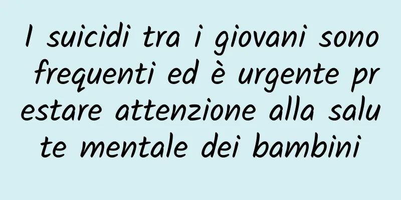 I suicidi tra i giovani sono frequenti ed è urgente prestare attenzione alla salute mentale dei bambini