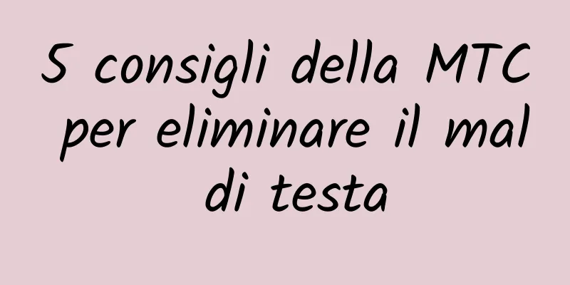 5 consigli della MTC per eliminare il mal di testa