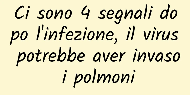 Ci sono 4 segnali dopo l'infezione, il virus potrebbe aver invaso i polmoni