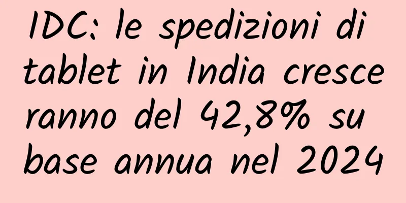 IDC: le spedizioni di tablet in India cresceranno del 42,8% su base annua nel 2024