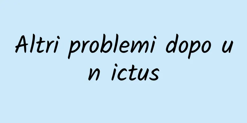 Altri problemi dopo un ictus