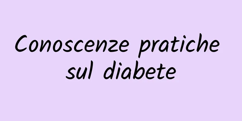 Conoscenze pratiche sul diabete