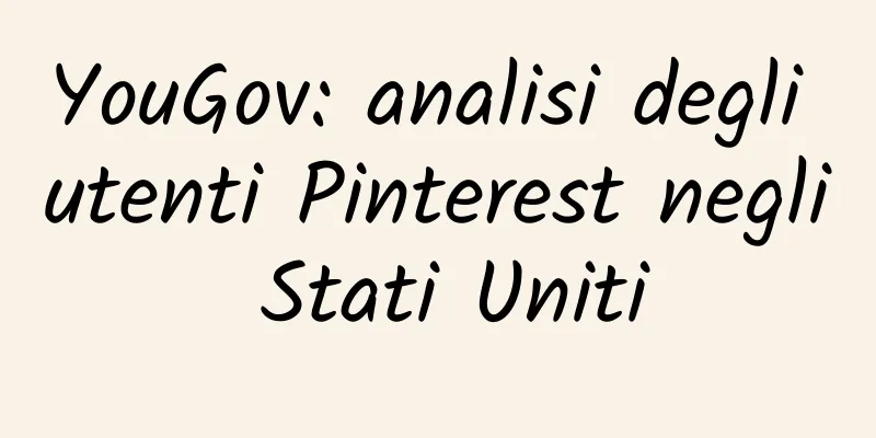 YouGov: analisi degli utenti Pinterest negli Stati Uniti