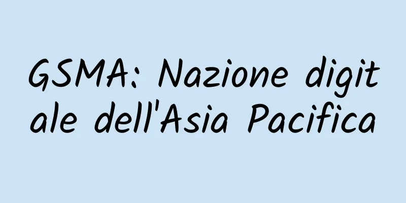 GSMA: Nazione digitale dell'Asia Pacifica