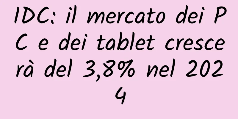 IDC: il mercato dei PC e dei tablet crescerà del 3,8% nel 2024