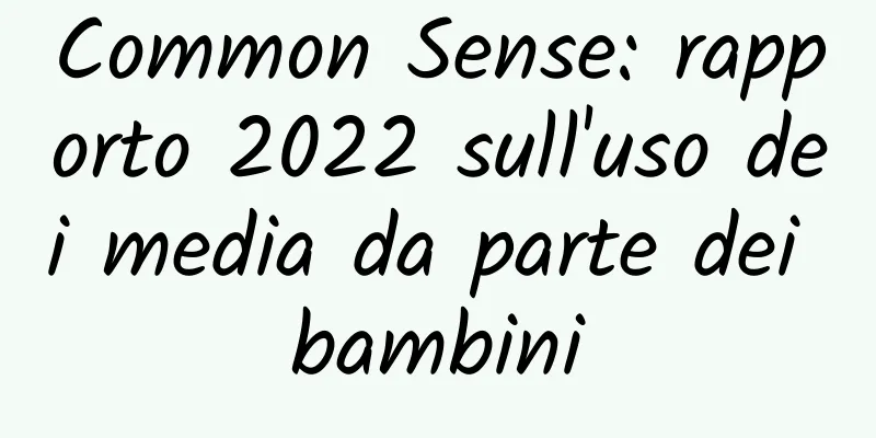 Common Sense: rapporto 2022 sull'uso dei media da parte dei bambini