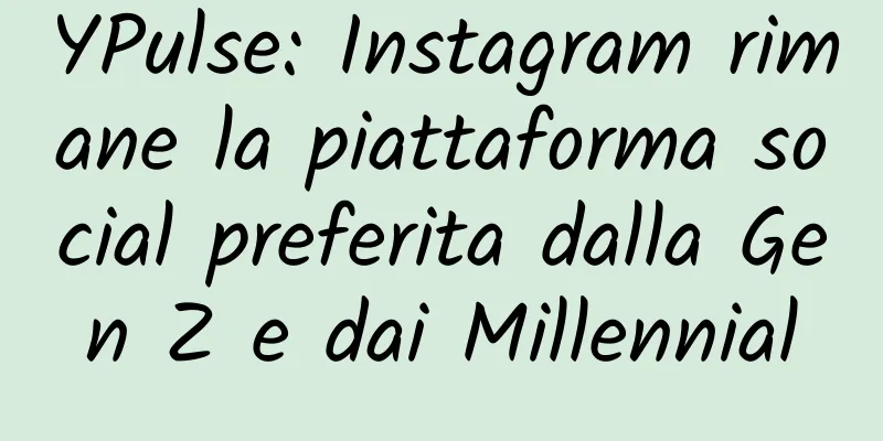 YPulse: Instagram rimane la piattaforma social preferita dalla Gen Z e dai Millennial