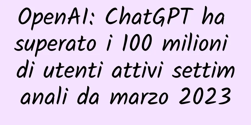 OpenAI: ChatGPT ha superato i 100 milioni di utenti attivi settimanali da marzo 2023