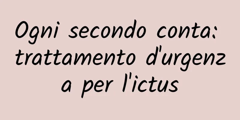 Ogni secondo conta: trattamento d'urgenza per l'ictus