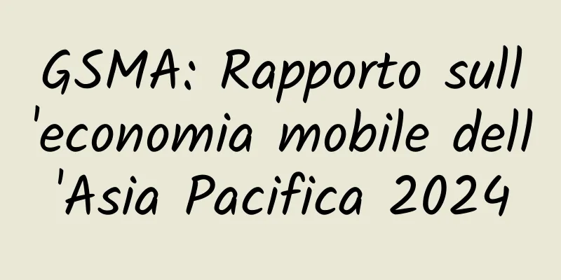 GSMA: Rapporto sull'economia mobile dell'Asia Pacifica 2024