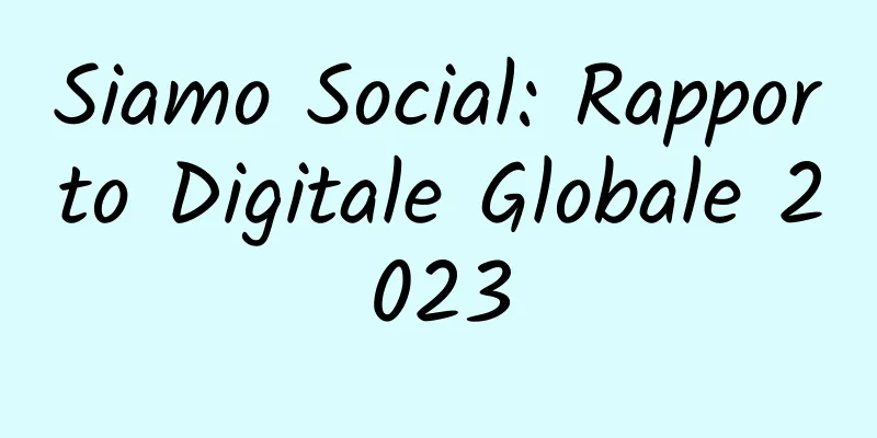 Siamo Social: Rapporto Digitale Globale 2023