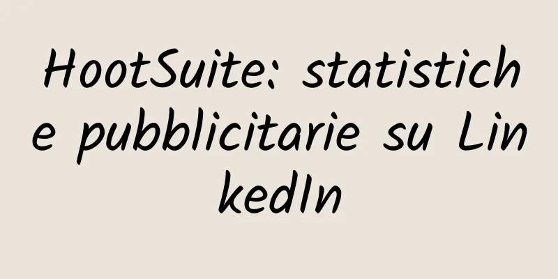 HootSuite: statistiche pubblicitarie su LinkedIn