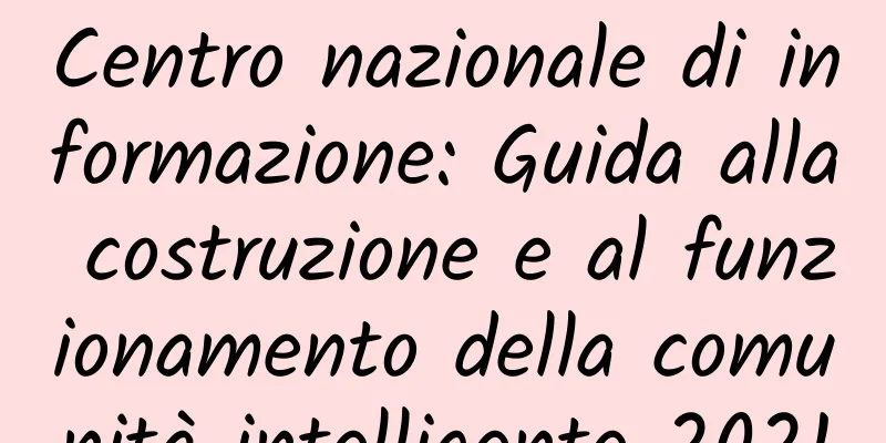 Centro nazionale di informazione: Guida alla costruzione e al funzionamento della comunità intelligente 2021