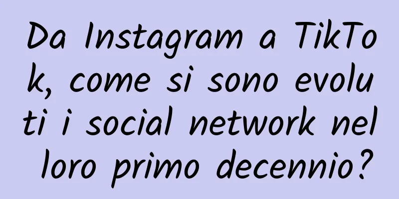 Da Instagram a TikTok, come si sono evoluti i social network nel loro primo decennio?