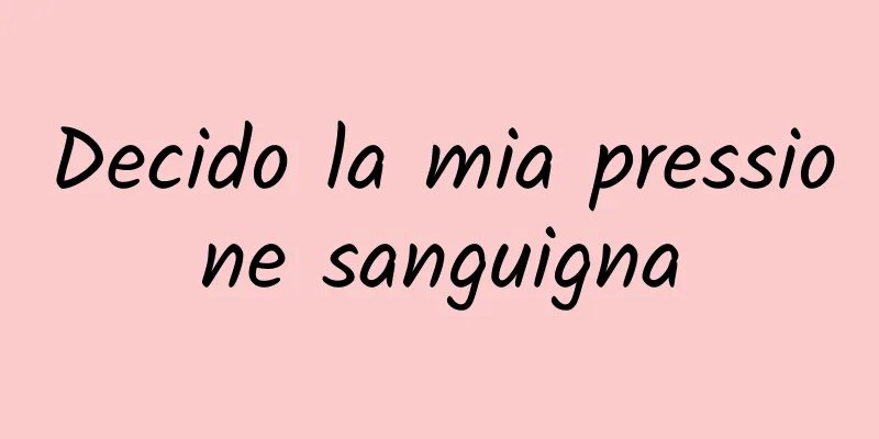 Decido la mia pressione sanguigna