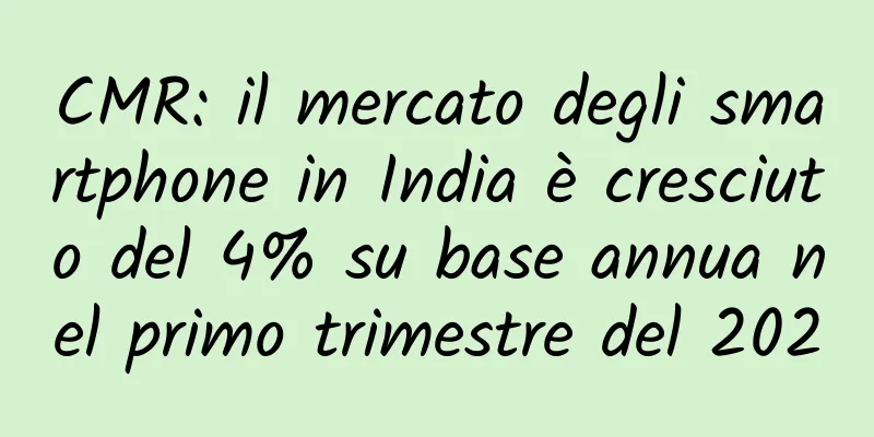 CMR: il mercato degli smartphone in India è cresciuto del 4% su base annua nel primo trimestre del 2020