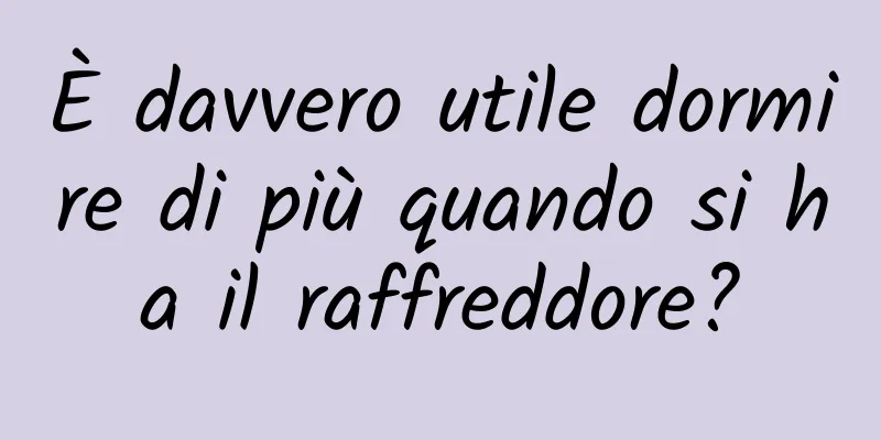 È davvero utile dormire di più quando si ha il raffreddore?