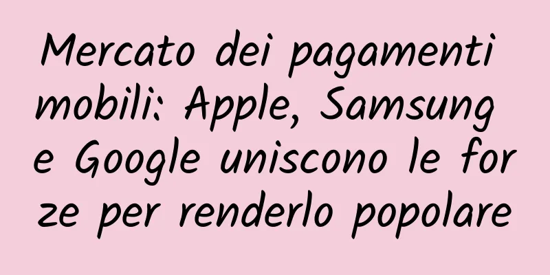 Mercato dei pagamenti mobili: Apple, Samsung e Google uniscono le forze per renderlo popolare