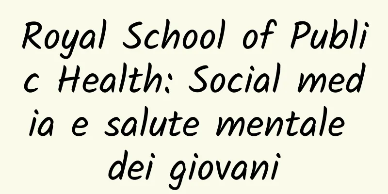 Royal School of Public Health: Social media e salute mentale dei giovani