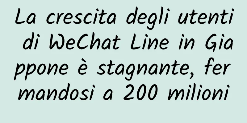 La crescita degli utenti di WeChat Line in Giappone è stagnante, fermandosi a 200 milioni