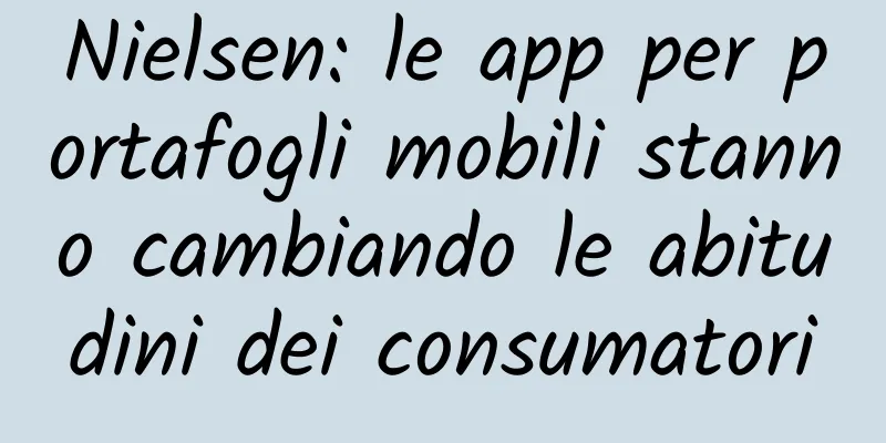 Nielsen: le app per portafogli mobili stanno cambiando le abitudini dei consumatori