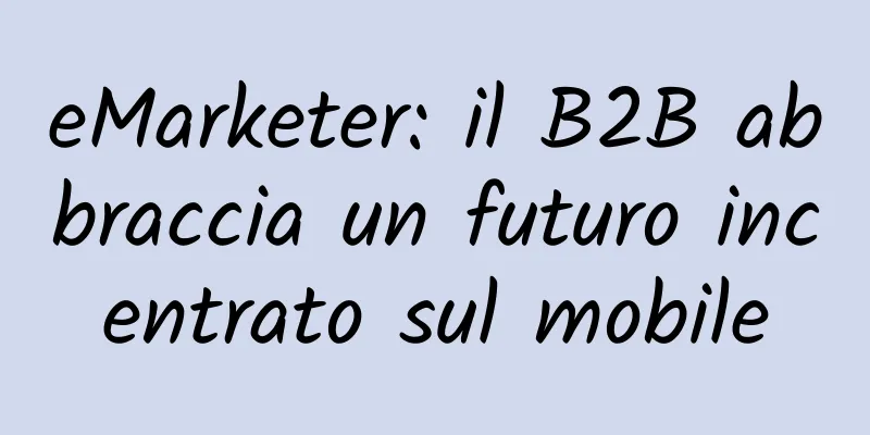 eMarketer: il B2B abbraccia un futuro incentrato sul mobile