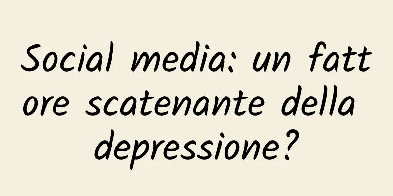 Social media: un fattore scatenante della depressione?